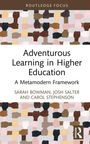 "Adventurous Learning in Higher Education: A Metamodern Framework" von Sarah Bowman, Josh Salter und Carol Stephenson. Oben und unten sind viele bunte, sich berührende Hände zu sehen.