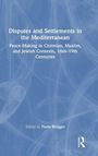 "Disputes and Settlements in the Mediterranean" behandelt Friedensbemühungen im 16.-19. Jhd. in verschiedenen religiösen Kontexten.