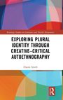Buchtitel: "Exploring Plural Identity through Creative-Critical Autoethnography" von Elayne Smith, abstrakte bunte Muster.