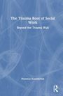 Florence Koenderink: The Trauma Root of Social Work, Buch