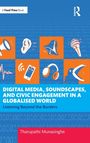 Digital Media, Soundscapes, and Civic Engagement in a Globalised World. Titel mit Illustrationen von Megafon und Mikrofon.
