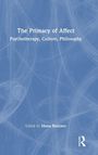 "The Primacy of Affect: Psychotherapy, Culture, Philosophy. Edited by Manu Bazzano. Blaues Cover mit weißen Linien."