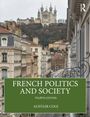 Alistair Cole: French Politics and Society, Buch