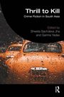 Titel: "Thrill to Kill", Thema: Kriminalroman in Südostasien, Herausgeber: Shweta Sachdeva Jha und Garima Yadav. Vordergrund: Regennasses Auto.