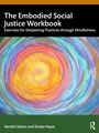 Aarathi Selvan: The Embodied Social Justice Workbook, Buch