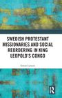 Text: "Swedish Protestant Missionaries and Social Reordering in King Leopold's Congo" von Simon Larsson. Hintergrund ist abstrakt in Blau und Gelb.