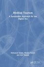 "Medical Tourism: A Sustainable Approach for the Digital Era" von Mohamed Imam, Moataz Kamel, Atef Hassan. Blau-weiße abstrakte Muster.