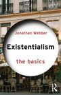 Jonathan Webber: Existentialism: The Basics, Buch