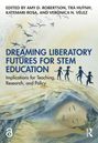 Titel: "Dreaming Liberatory Futures for STEM Education." Herausgeber: Amy D. Robertson et al. Illustration: schlafendes Kind, fliegende Vögel.