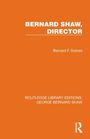 Bernard F. Dukore: Bernard Shaw, Director, Buch