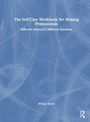 Text: "The Self-Care Workbook for Helping Professionals", "Different Stressors, Different Solutions", "William Steele". Blauer Hintergrund mit abstrakten Linien.