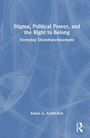 Ariana A. Andriichuk: Stigma, Political Power, and the Right to Belong, Buch