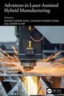 "Advances in Laser-Assisted Hybrid Manufacturing" von Ashish Kumar Sahu, Dilshad Ahmad Khan, Zafar Alam. Laser schneidet Metall.