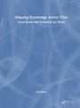 "Mapping Knowledge Across Time: Seven Books that Visualized the World. Paul Kahn. Blaues Cover mit abstraktem Muster."