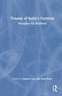 Titel: "Trauma of India’s Partition: Metaphor for Madness." Herausgegeben von Sanjeev Jain und Alok Sarin. Blaues Hintergrunddesign.