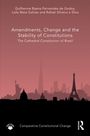 Guilherme Baena Fernandes de Godoy: Amendments, Change and the Stability of Constitutions, Buch