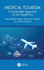 „Medical Tourism: A Sustainable Approach for the Digital Era“ von Mohamed Imam, Moataz Kamel, Atef Hassan. Illustration eines blauen Stethoskops und eines Flugzeugs auf einer digitalen Karte.