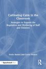 Titel: "Cultivating Calm in the Classroom"
Untertitel: "Strategies to Support the Self-Regulation and Wellbeing of Staff and Children"
Autoren: Hollie Rankin und Corrin Watson
Blauer Hintergrund mit abstraktem Muster.
