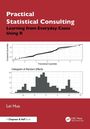 Practical Statistical Consulting, Learning from Everyday Cases Using R, Lei Hua. Zwei Diagramme: Quantiles und Histogram.