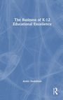 Weißer Text auf blauem Hintergrund: "The Business of K-12 Educational Excellence", unten "Andre Nudelman".