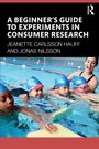 Jeanette Carlsson Hauff: A Beginner's Guide to Experiments in Consumer Research, Buch