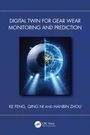 Hanbin Zhou: Digital Twin for Gear Wear Monitoring and Prediction, Buch