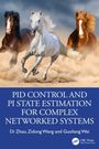 Di Zhao: PID Control and PI State Estimation for Complex Networked Systems, Buch