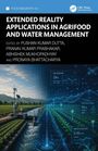 Extended Reality Applications in Agrifood and Water Management, Buch