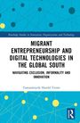 Tamaralaiyefa Harold Tiemo: Migrant Entrepreneurship and Digital Technologies in the Global South, Buch