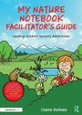 „My Nature Notebook Facilitator’s Guide“, Illustration: Kind genießt Natur vor Bergkulisse, umgeben von Tieren und Pflanzen.
