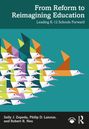 Oben steht "From Reform to Reimagining Education: Leading K-12 Schools Forward". Darunter sind bunte, stilisierte Vögel.
