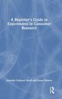 Jeanette Carlsson Hauff: A Beginner's Guide to Experiments in Consumer Research, Buch