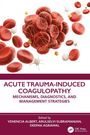 Acute Trauma-Induced Coagulopathy, Buch