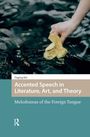 Texte: "Accented Speech in Literature, Art, and Theory", "Melodramas of the Foreign Tongue", "Tingting Hui". Eine Hand taucht gelbe Blüten ins Wasser.