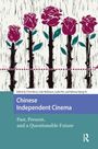 "Chinese Independent Cinema: Past, Present, and a Questionable Future." Oben sechs stilisierte Rosen in Magenta.