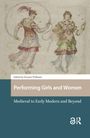 Performing Girls and Women, Buch
