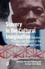 Slavery in the Cultural Imagination, Buch