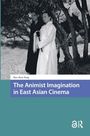 Pao-Chen Tang: The Animist Imagination in East Asian Cinema, Buch
