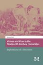 Titel: "Virtues and Vices in the Nineteenth-Century Humanities: Explorations of a Discourse" von Herman Paul. Illustration mit Figuren.