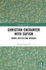 „Christian Encounter with Sufism: Monks, Mystics and Mosques“ von Michael Nazir-Ali. Grünes, floral gemustertes Cover.
