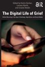 "The Digital Life of Grief" und Details über soziale Medien. Herausgeber: Katrin Gerber, Larissa Hjorth, Crystal Abidin. Blaues Muster.