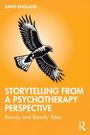 Oben steht "David England". Darunter "Storytelling from a Psychotherapy Perspective: Bawdy and Beastly Tales". Illustration eines fliegenden Vogels vor orangem Hintergrund. 