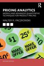 PRICING ANALYTICS, Walter R. Paczkowski. Bunte Preisschilder mit Aufschriften wie "$1", "25¢", "MAKE OFFER".