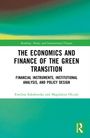 Ewelina Sokolowska: The Economics and Finance of the Green Transition, Buch