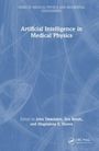 Artificial Intelligence in Medical Physics, Buch