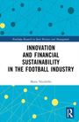 Oben "Routledge Research in Sport Business and Management", Titel: "Innovation and Financial Sustainability in the Football Industry". Darunter "Mario Nicoliello". Strukturierte Grafiken in Blau und Gelb.