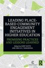 Leading Place-Based Community Engagement Initiatives in Higher Education, Buch