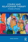 „COUPLE AND RELATIONSHIP THERAPY: A Guide to Practice“, Anne Chilton, Illustration bunte abstrakte Gesichter und Formen.