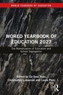 WORLD YEARBOOK OF EDUCATION 2027, das Marketing von Bildung und schulische Segregation. Herausgeber: Ee-Seul Yoon, Christopher Lubienski, Laura Perry. Marmormuster-Hintergrund.