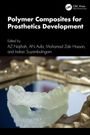 Polymer Composites for Prosthetics Development, Buch